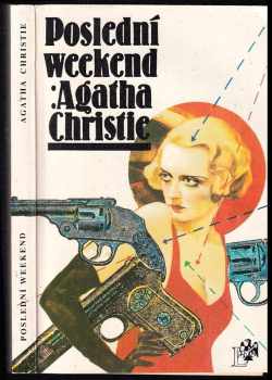 Poslední weekend - Agatha Christie (1991, Josef Lukasík a spol) - ID: 665870