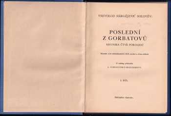 Vsevolod Sergejevič Solov'jev: Poslední z Gorbatovů : Díl 1-2