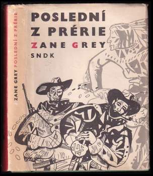 Zane Grey: Poslední z prérie