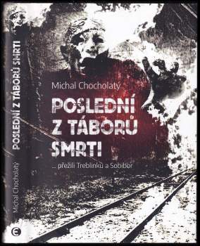 Poslední z táborů smrti