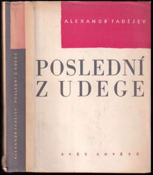 Aleksandr Aleksandrovič Fadejev: Poslední z Udege