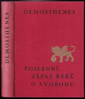 Demosthenes: Poslední zápas Řeků o svobodu
