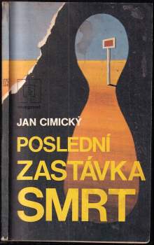 Jan Cimický: Poslední zastávka smrt