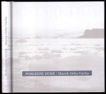 Marek Orko Vácha: Poslední země