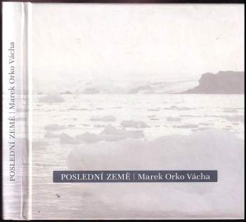 Marek Orko Vácha: Poslední země