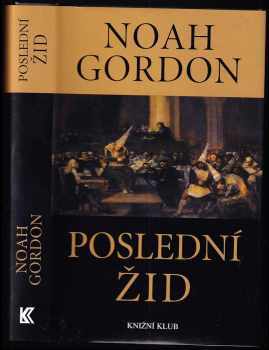 Poslední žid - Noah Gordon (2001, Knižní klub) - ID: 580111