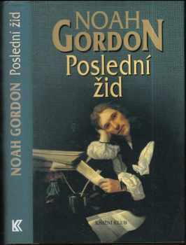 Poslední žid - Noah Gordon (2004, Knižní klub) - ID: 613156