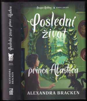 Alexandra Bracken: Poslední život prince Alastora