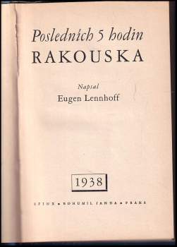 Eugen Lennhoff: Posledních 5 hodin Rakouska