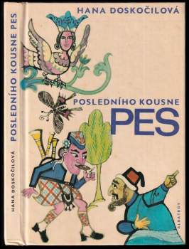 Posledního kousne pes a dalších čtyřiadvacet přísloví v pohádkách - Hana Doskočilová (1975, Albatros) - ID: 791181