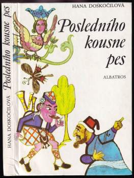 Hana Doskočilová: Posledního kousne pes