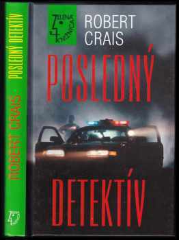 Robert Crais: Posledný detektív