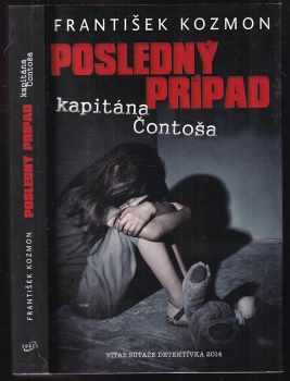 František Kozmon: Posledný prípad kapitána Čontoša