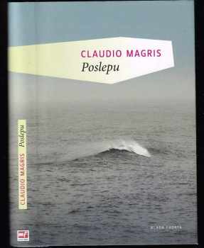 Claudio Magris: Poslepu