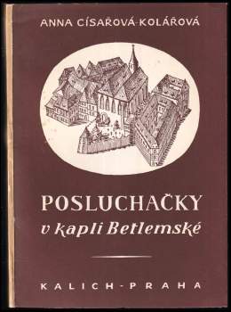 Posluchačky v kapli Betlemské