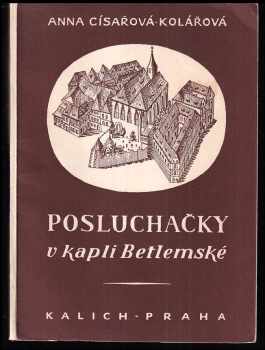 Posluchačky v kapli Betlemské