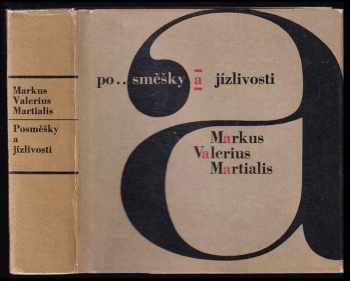 Posměšky a jízlivosti - Marcus Valerius Martialis (1965, Státní nakladatelství krásné literatury a umění) - ID: 641788