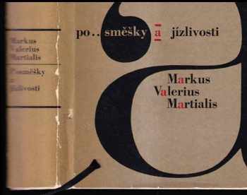 Posměšky a jízlivosti - Marcus Valerius Martialis (1965, Státní nakladatelství krásné literatury a umění) - ID: 712008