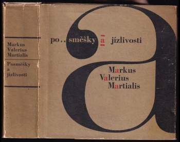 Posměšky a jízlivosti - Marcus Valerius Martialis (1965, Státní nakladatelství krásné literatury a umění) - ID: 830000