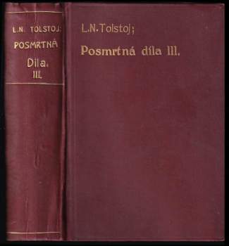 Lev Nikolajevič Tolstoj: Posmrtná díla