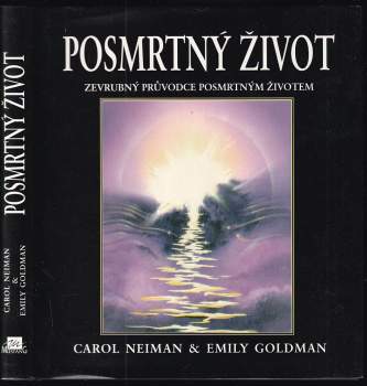 Carol Neiman: Posmrtný život