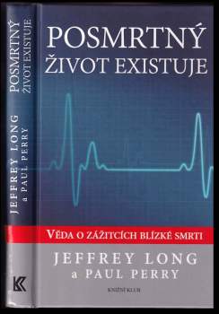 Paul Perry: Posmrtný život existuje