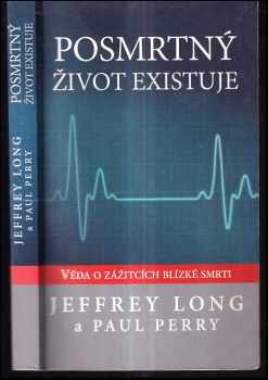 Paul Perry: Posmrtný život existuje