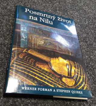 Stephen Quirke: Posmrtný život na Nilu - PODPIS WERNER FORMAN