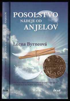 Lorna Byrne: Posolstvo nádeje od anjelov