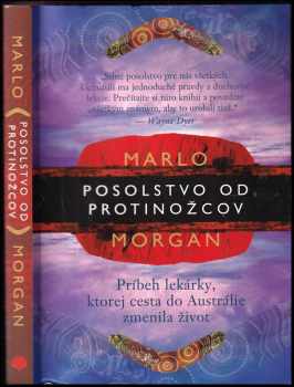 Marlo Morgan: Posolstvo od protinožcov