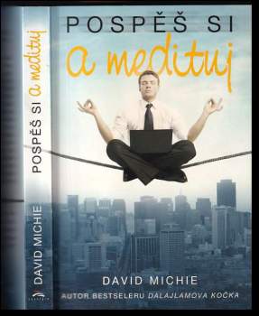 David Michie: Pospěš si a medituj
