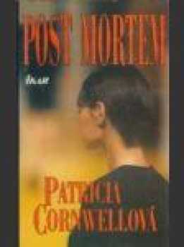 Post mortem - Patricia Daniels Cornwell (1998, Ikar) - ID: 1853547