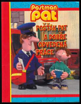 Pošťák Pat a dobře odvedená práce