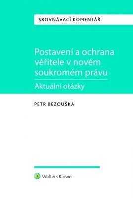 Postavení a ochrana věřitele v novém soukromém právu