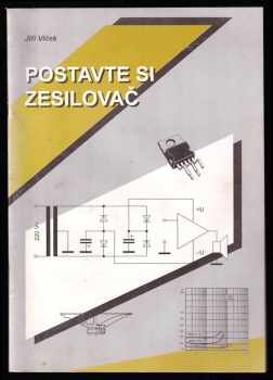 Jiří Vlček: Postavte si zesilovač