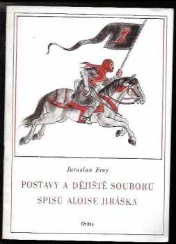Postavy a dějiště souboru spisů Aloise Jiráska