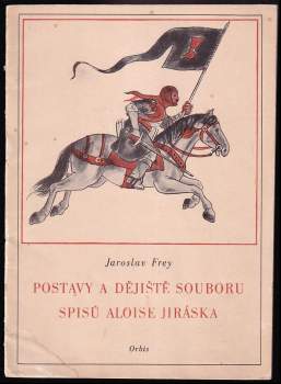 Postavy a dějiště souboru spisů Aloise Jiráska