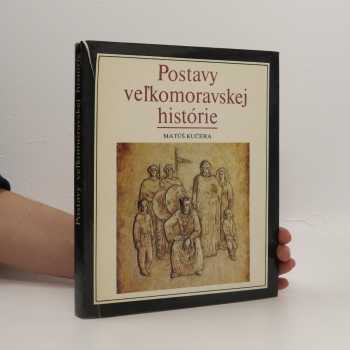 Postavy veĺkomoravskej histórie