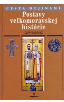 Postavy veľkomoravskej histórie