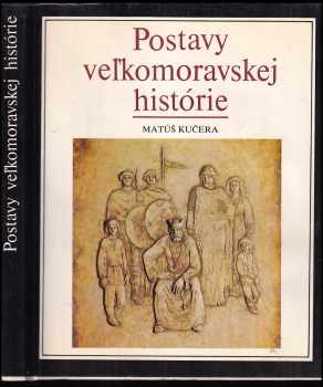 Postavy vel'komoravskej histórie