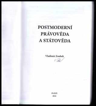 Vladimír Zoubek: Postmoderní právověda a státověda