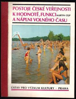 Postoje české veřejnosti k hodnotě, funkci a náplni volného času