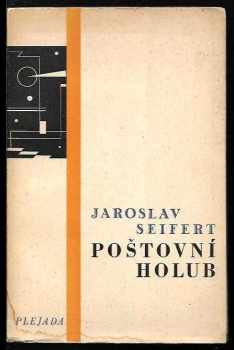 Jaroslav Seifert: Poštovní holub : básně 1928-1929