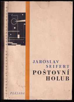 Jaroslav Seifert: Poštovní holub : básně 1928-1929