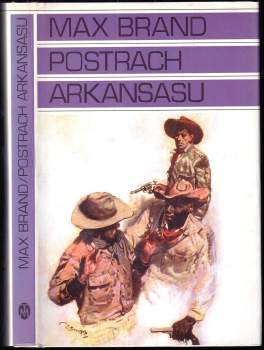 Max Brand: Postrach Arkansasu
