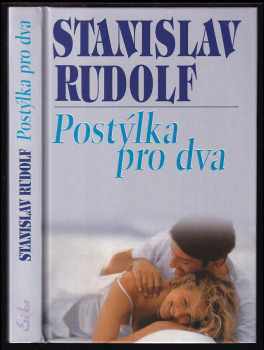 Stanislav Rudolf: Postýlka pro dva, aneb, To nejlepší ze Stanislava Rudolfa