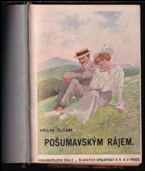 Václav Šlosar-Doubravský: Pošumavským rájem