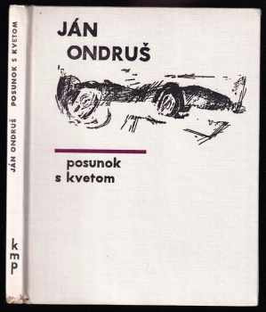 Ján Ondruš: Posunok s kvetom