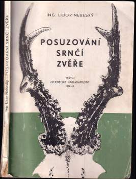Libor Nebeský: Posuzování srnčí zvěře