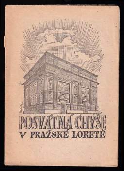 Posvátná chýše v pražské Loretě